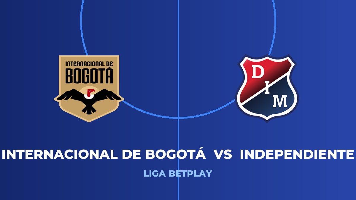 Internacional de Bogotá vs Independiente Medellín