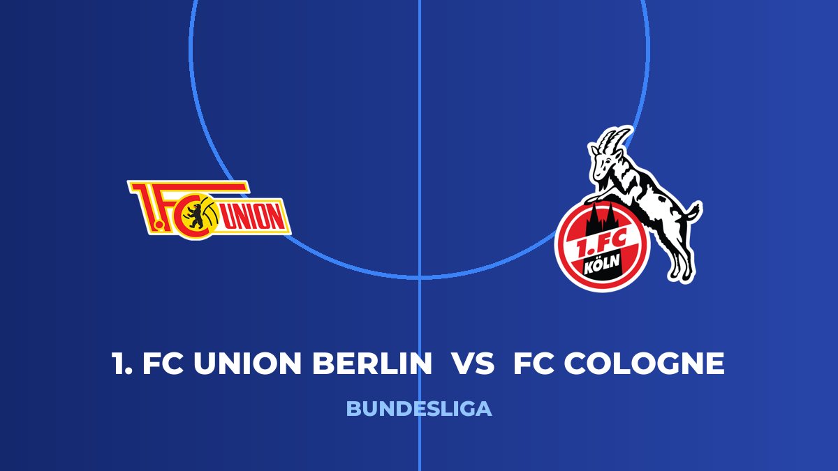 1. FC Union Berlin vs FC Cologne