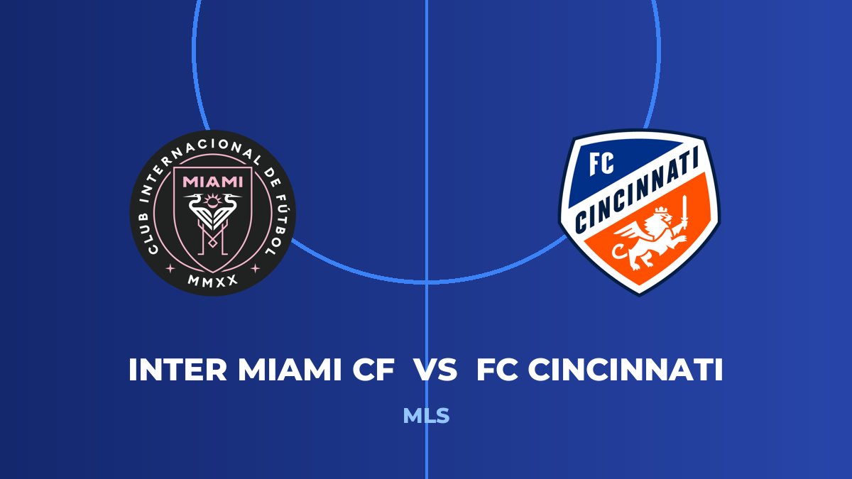 Inter Miami CF vs FC Cincinnati