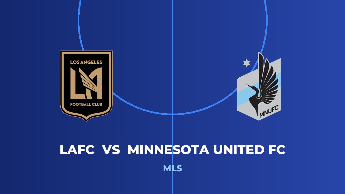 LAFC vs Minnesota United FC